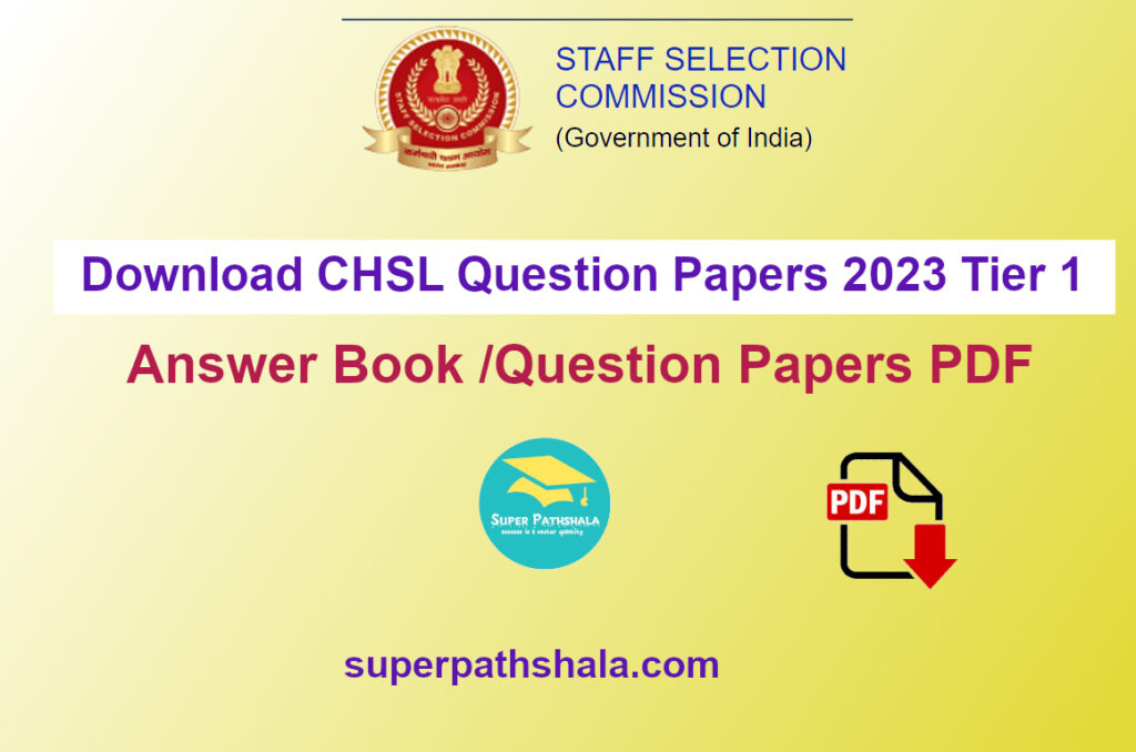 Download CHSL Question Papers 2023 Tier 1