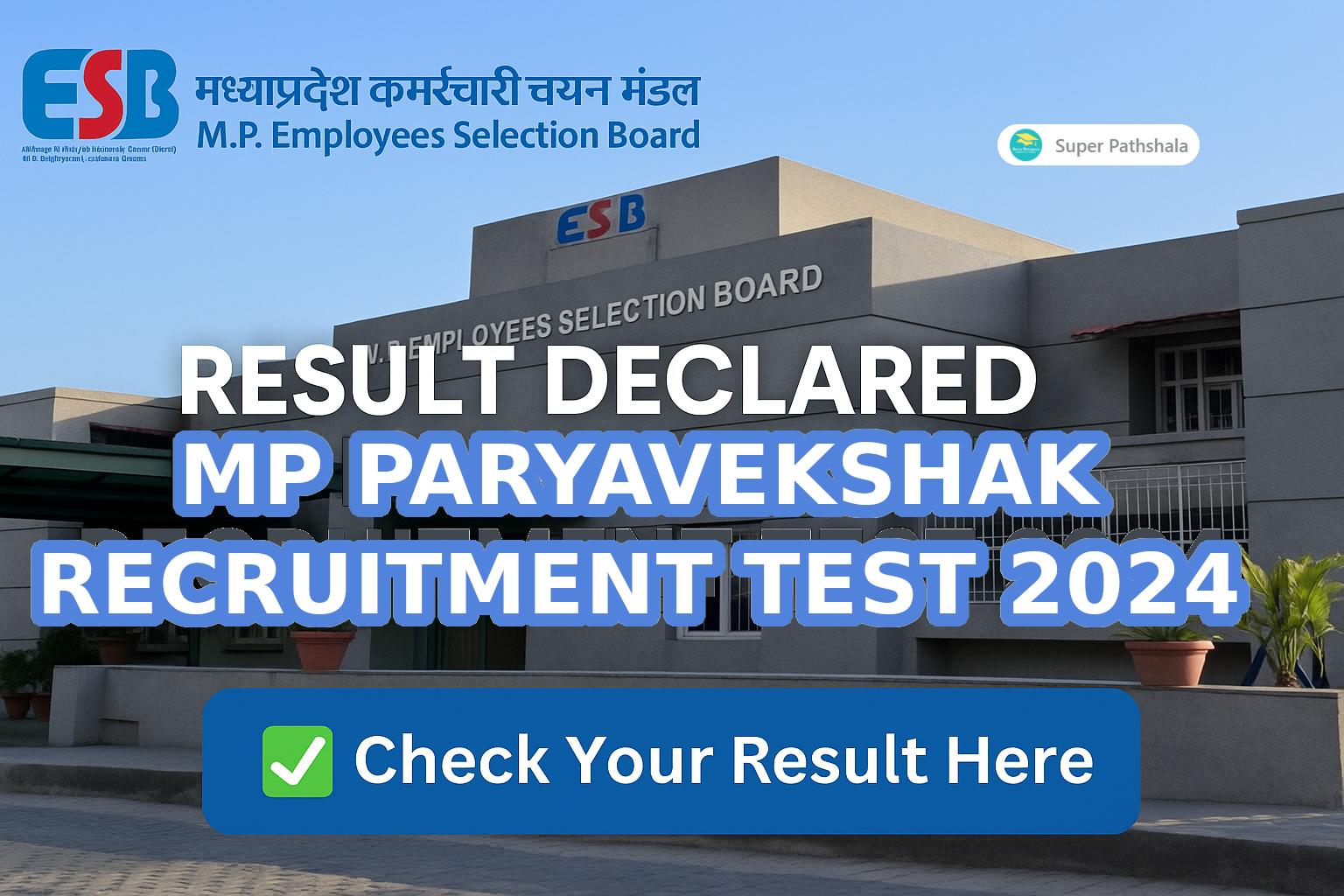 Result Declared: MP Paryavekshak Recruitment Test 2024